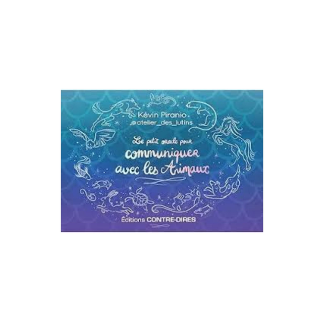 Le petit oracle pour communiquer avec les Animaux